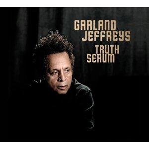 GARLAND JEFFREYS / ガーランド・ジェフリーズ / TRUTH SERUM
