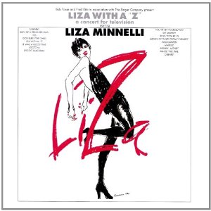 LIZA MINNELLI / ライザ・ミネリ / LIZA WITH A "Z" - A CONCERT FOR TELEVISION