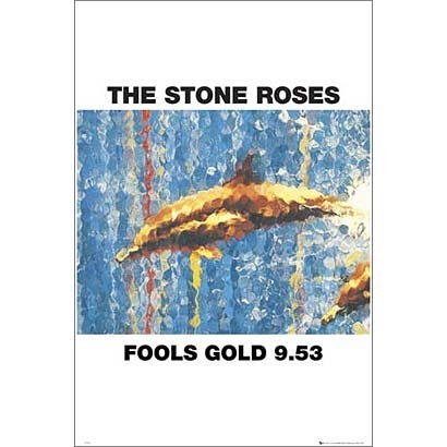 STONE ROSES / ストーン・ローゼズ / FOOLS GOLD (POSTER)