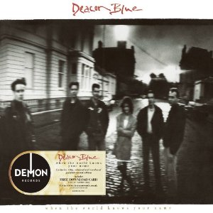 DEACON BLUE / ディーコン・ブルー / WHEN THE WORLD KNOWS YOUR NAME