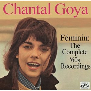 CHANTAL GOYA / シャンタル・ゴヤ / FEMININ: THE COMPLETE 60S RECORDINGS