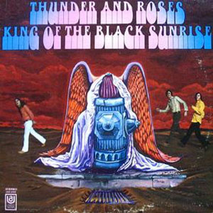THUNDER AND ROSES / KING OF THE BLACK SUNRISE (LP)