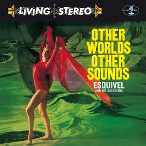 ESQUIVEL / エスキヴェル / OTHER WORLDS OTHER SOUNDS (180G LP)