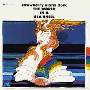 STRAWBERRY ALARM CLOCK / ストロベリー・アラーム・クロック / THE WORLD IN A SEA SHELL (180G LP)