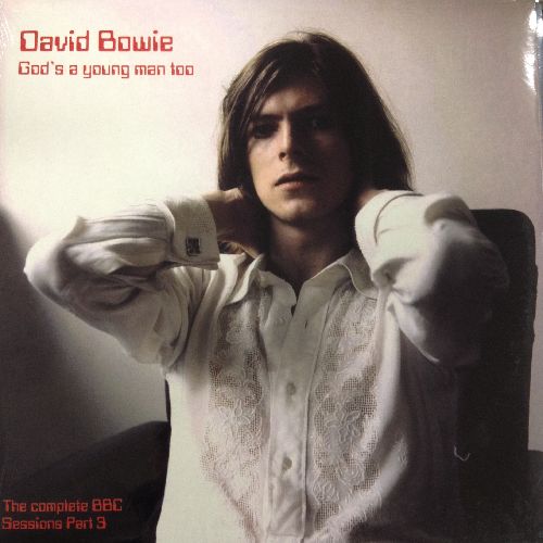 DAVID BOWIE / デヴィッド・ボウイ / GODS A YOUNG MAN TOO / THE COMPLETE BBC SESSIONS PART 3