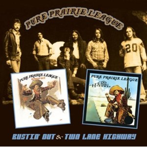 PURE PRAIRIE LEAGUE / ピュア・プレイリー・リーグ / BUSTIN' OUT & TWO LANE HIGHWAY
