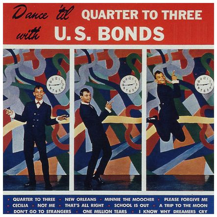 GARY U.S. BONDS / ゲイリー・U.S.ボンズ / DANCE 'TIL QUARTER TO THREE