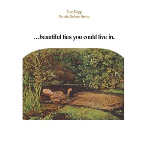PEARLS BEFORE SWINE / パールズ・ビフォア・スワイン / BEAUTIFUL LIES YOU COULD LIVE IN (180G LP)
