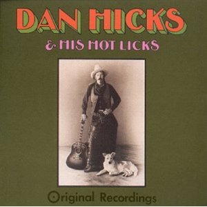 DAN HICKS & HIS HOT LICKS Archives - BGO Records