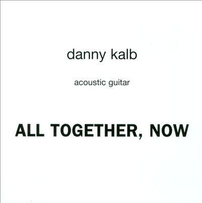DANNY KALB / ALL TOGETHER NOW (CD)