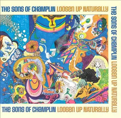 SONS OF CHAMPLIN / サンズ・オブ・チャンプリン / LOOSEN UP NATURALLY (2LP)