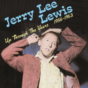 JERRY LEE LEWIS / ジェリー・リー・ルイス / UP THROUGH THE YEARS 1956-1963 (180G LP)