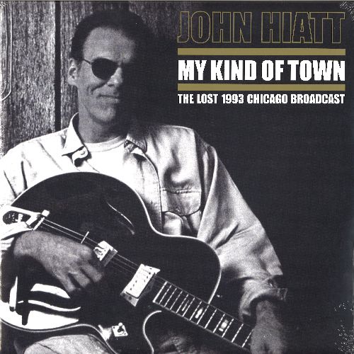 JOHN HIATT / ジョン・ハイアット / MY KIND OF TOWN - THE LOST 1993 CHICAGO BROADCAST (2LP)