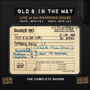OLD AND IN THE WAY / オールド・アンド・イン・ザ・ウェイ / LIVE AT THE BOARDING HOUSE (4CD)