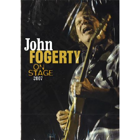 JOHN FOGERTY / ジョン・フォガティ / ON STAGE 2007