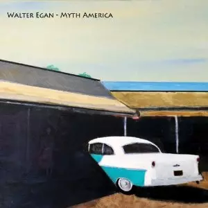 WALTER EGAN / ウォルター・イーガン / MYTH AMERICA