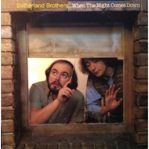 SUTHERLAND BROTHERS / サザーランド・ブラザーズ / WHEN THE NIGHT COMES DOWN