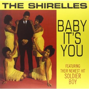 SHIRELLES / シュレルズ / BABY IT'S YOU (LP)