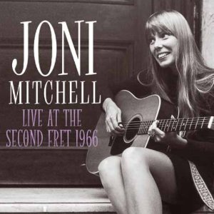 JONI MITCHELL / ジョニ・ミッチェル / LIVE AT THE SECOND FRET 1966