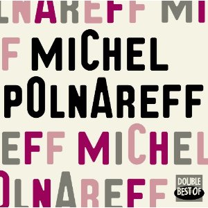 MICHEL POLNAREFF / ミッシェル・ポルナレフ / DOUBLE BEST OF VINYLE (180G 2LP)