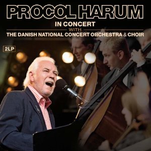 PROCOL HARUM / プロコル・ハルム / IN CONCERT WITH THE DANISH NATIONAL CONCERT (2LP)