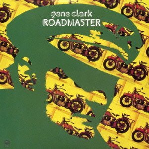 GENE CLARK / ジーン・クラーク / ROADMASTER (LP)