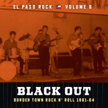 V.A. (ROCK'N'ROLL/ROCKABILLY) / EL PASO ROCK VOL 6: BLACK OUT (LP)