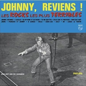 JOHNNY HALLYDAY / ジョニー・アリディ / JOHNNY, REVIENS ! LES ROCKS LES PLUS TERRIBLES (180G LP)