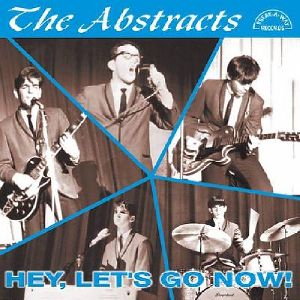 ABSTRACTS / アブストラクツ / HEY, LET'S GO NOW