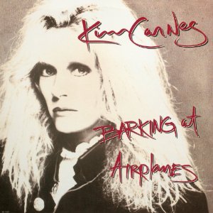 KIM CARNES / キム・カーンズ / BARKING AT AIRPLANES