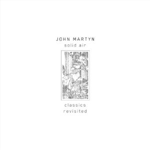 JOHN MARTYN / ジョン・マーティン / SOLID AIR: CLASSICS REVISITED (LP)