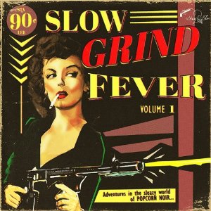 V.A. (GARAGE) / SLOW GRIND FEVER, VOL. 1 (LP)