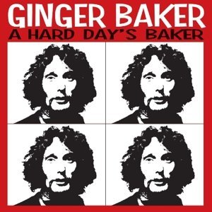 GINGER BAKER / ジンジャー・ベイカー / A HARD DAY'S BAKER (2CD)