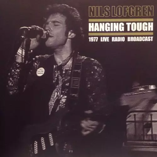 NILS LOFGREN / ニルス・ロフグレン / HANGING TOUGH (140G 2LP)