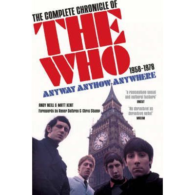 THE COMPLETE CHRONICLE OF THE WHO 1958-1978 - ANYWAY ANYHOW 