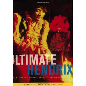 JIMI HENDRIX (JIMI HENDRIX EXPERIENCE) / ジミ・ヘンドリックス (ジミ・ヘンドリックス・エクスペリエンス) / ULTIMATE HENDRIX - AN ILLUSTRATED ENCYCLOPEDIA OF LIVE CONSERTS AND SESSIONS (JOHN MCDERMOTT)