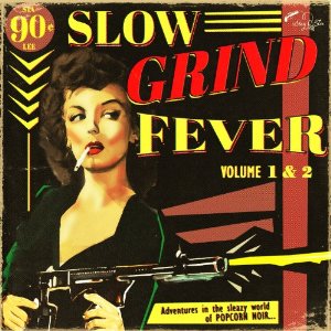 V.A. (GARAGE) / SLOW GRIND FEVER, VOL. 1 & 2 (CD)