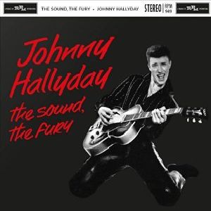 JOHNNY HALLYDAY / ジョニー・アリディ / THE SOUND, THE FURY