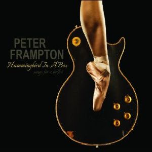 PETER FRAMPTON / ピーター・フランプトン / HUMMINGBIRD IN A BOX - SONGS FOR A BALLET