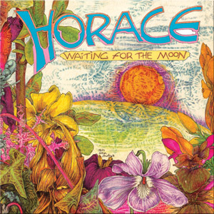 HORACE / WAITING FOR THE MOON