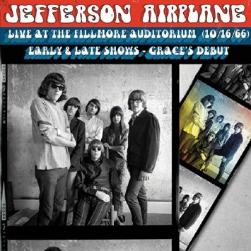 JEFFERSON AIRPLANE / ジェファーソン・エアプレイン / LIVE AT THE FILLMORE AUDITORIUM (10/16/66) EARLY & LATE SHOWS - GRACE'S DEBUT
