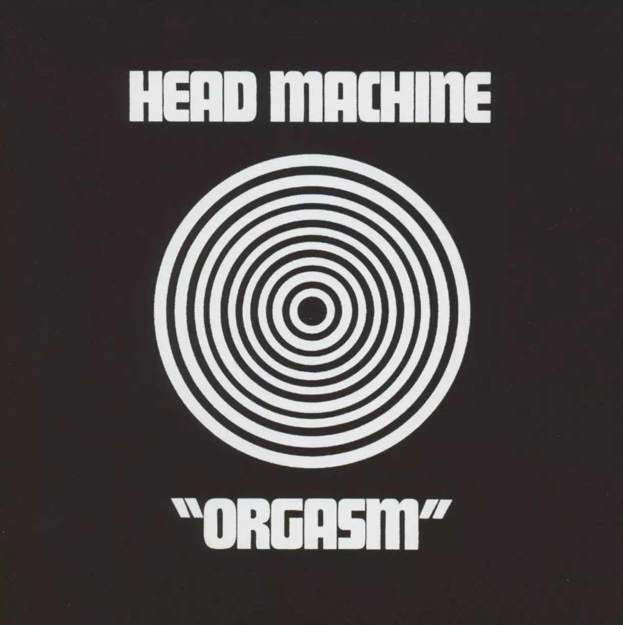 HEAD MACHINE / ヘッド・マシーン / ORGASM