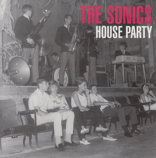 SONICS / ソニックス / SONICS HOUSE PARTY