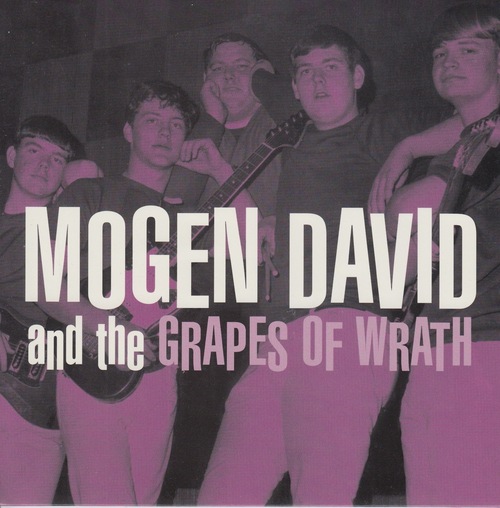 MOGEN DAVID AND THE GRAPES OF WRATH / LITTLE GIRL GONE / DON'T NEED YA NO MORE