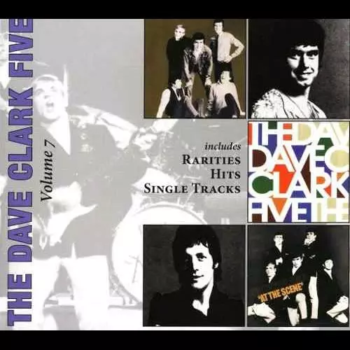 VOLUME 7 - RARITIES / HITS / SINGLE TRACKS (1CD)/DAVE CLARK