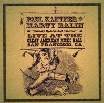 PAUL KANTNER & MARTY BALIN / LIVE AT THE GREAT AMERICAN MUSIC HALL