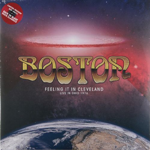 BOSTON / ボストン / FEELING IT IN CLEVELAND - LIVE IN OHIO 1976 (140G 2LP)