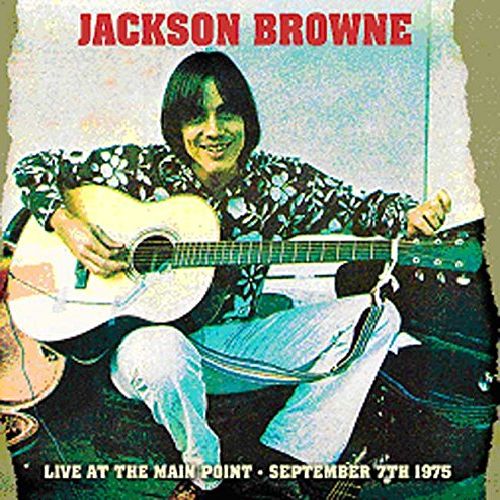 JACKSON BROWNE / ジャクソン・ブラウン / LIVE AT THE MAIN POINT SEPTEMBER 7TH 1975 (3CD)