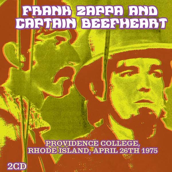 FRANK ZAPPA & CAPTAIN BEEFHEART  / フランク・ザッパ&キャプテン・ビーフハート / PROVIDENCE COLLEGE, RHODE ISLAND, APRIL 26TH 1975