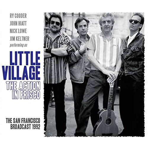 LITTLE VILLAGE / リトル・ヴィレッジ / THE ACTION IN FRISCO